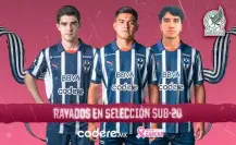 Rayados se vuelven la base de la Selección Mexicana sub 20