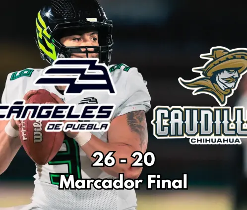 Los Arcángeles de Puebla lograron derrotar a los Caudillos de Chihuahua para ponerle fin a su largo invicto de 25 partidos en la LFA.