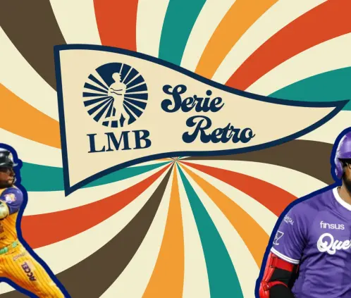 La Liga Mexicana de Béisbol (LMB) lanza la Serie Retro 2025: un homenaje a las leyendas del diamante.